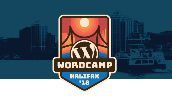 WordCamp Halifax 2018 is Live – Go Check It Out!