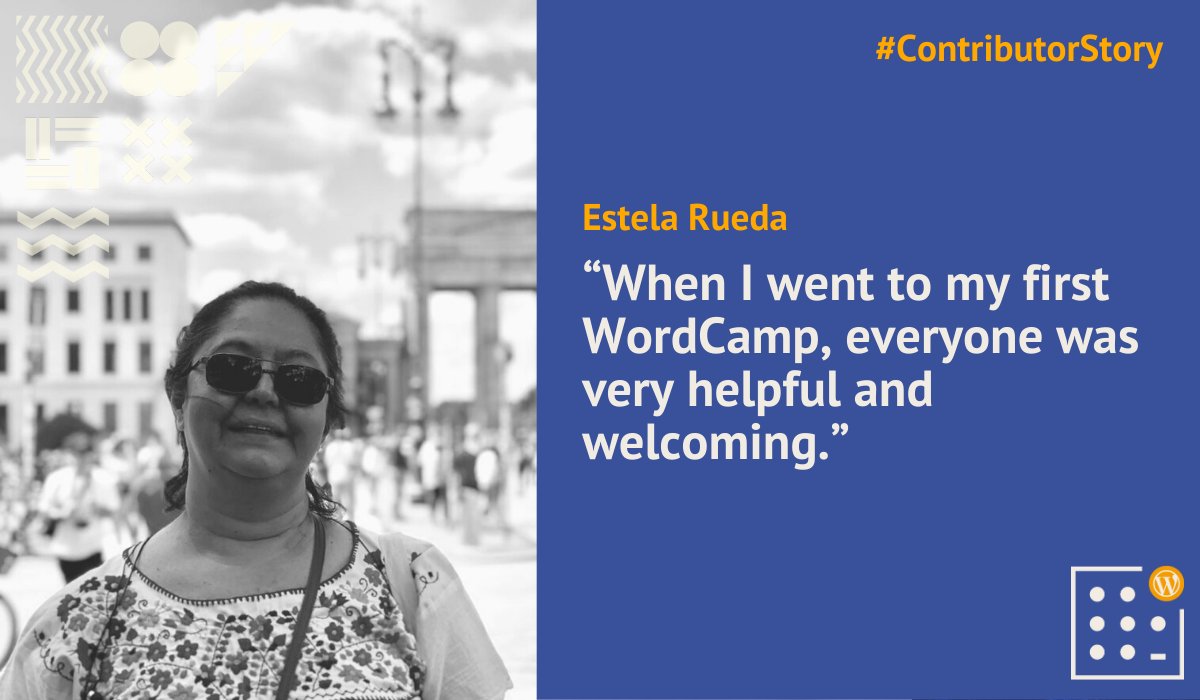 Picture and a quote from Estela Rueda about her experience as a WordPress contributor.