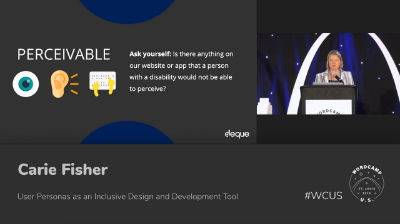 Carie Fisher: User Personas as an Inclusive Design and Development Tool