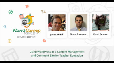 James M Hall, Simon Townsend, Kodai Tamura: Using WordPress as a Content Management and Comment Site