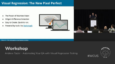 Andrew Taylor: Automating Your QA with Visual Regression Testing - Part 1