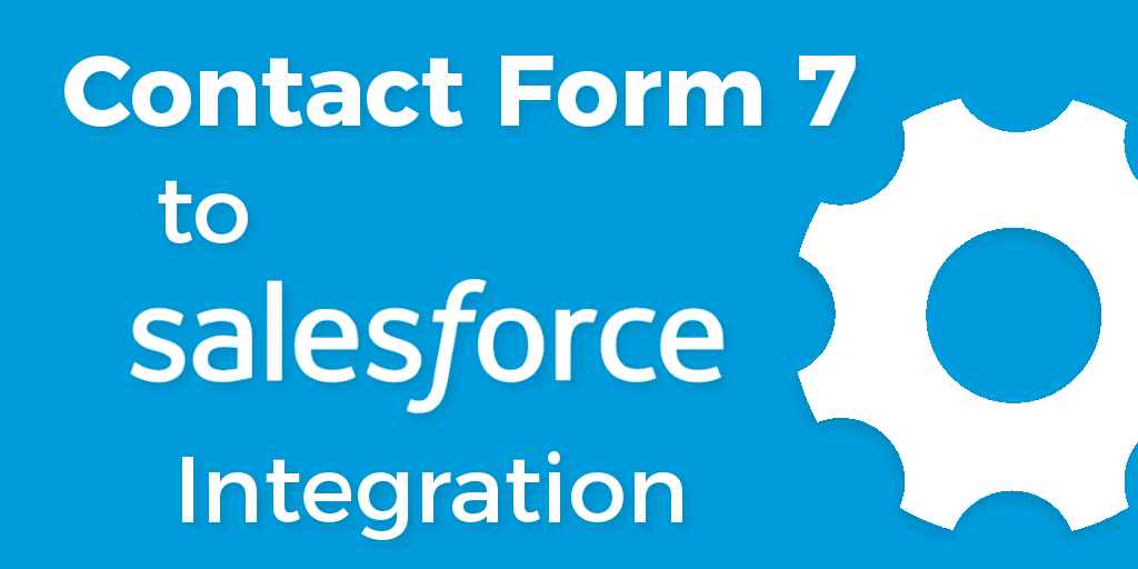WordPress Contact Form 7 Salesforce Integration
