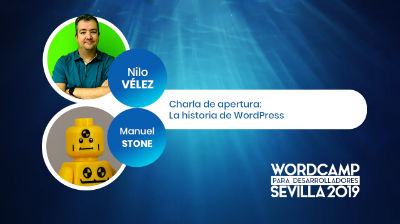 Nilo Velez: Charla de Apertura - La historia de WordPress