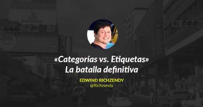 Edwind Richzendy: Categorías vs. Etiquetas - La Batalla Definitiva