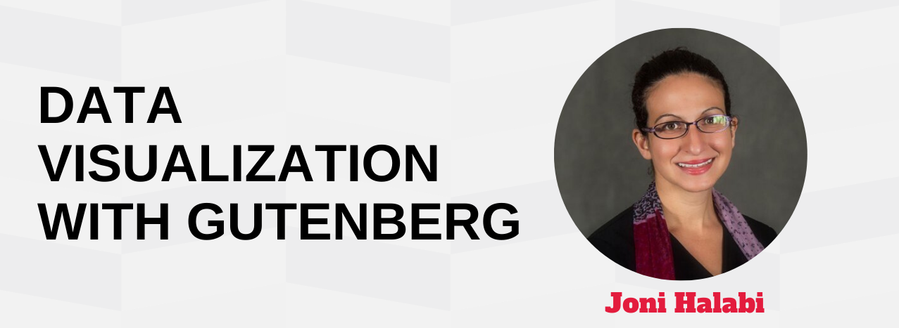 Data visualization with Gutenberg Joni Halabi