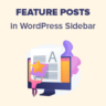 How to Feature Posts in WordPress Sidebar